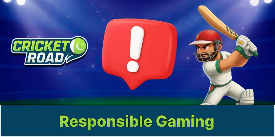 Cricket Road: Play safe and responsibly