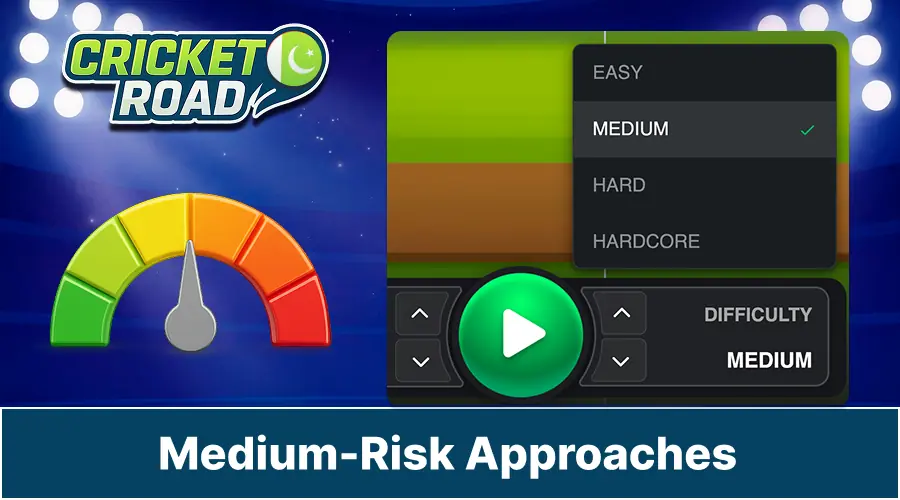 Сricket Road: Balanced medium-risk strategies
